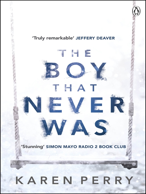 Title details for The Boy That Never Was by Karen Perry - Available